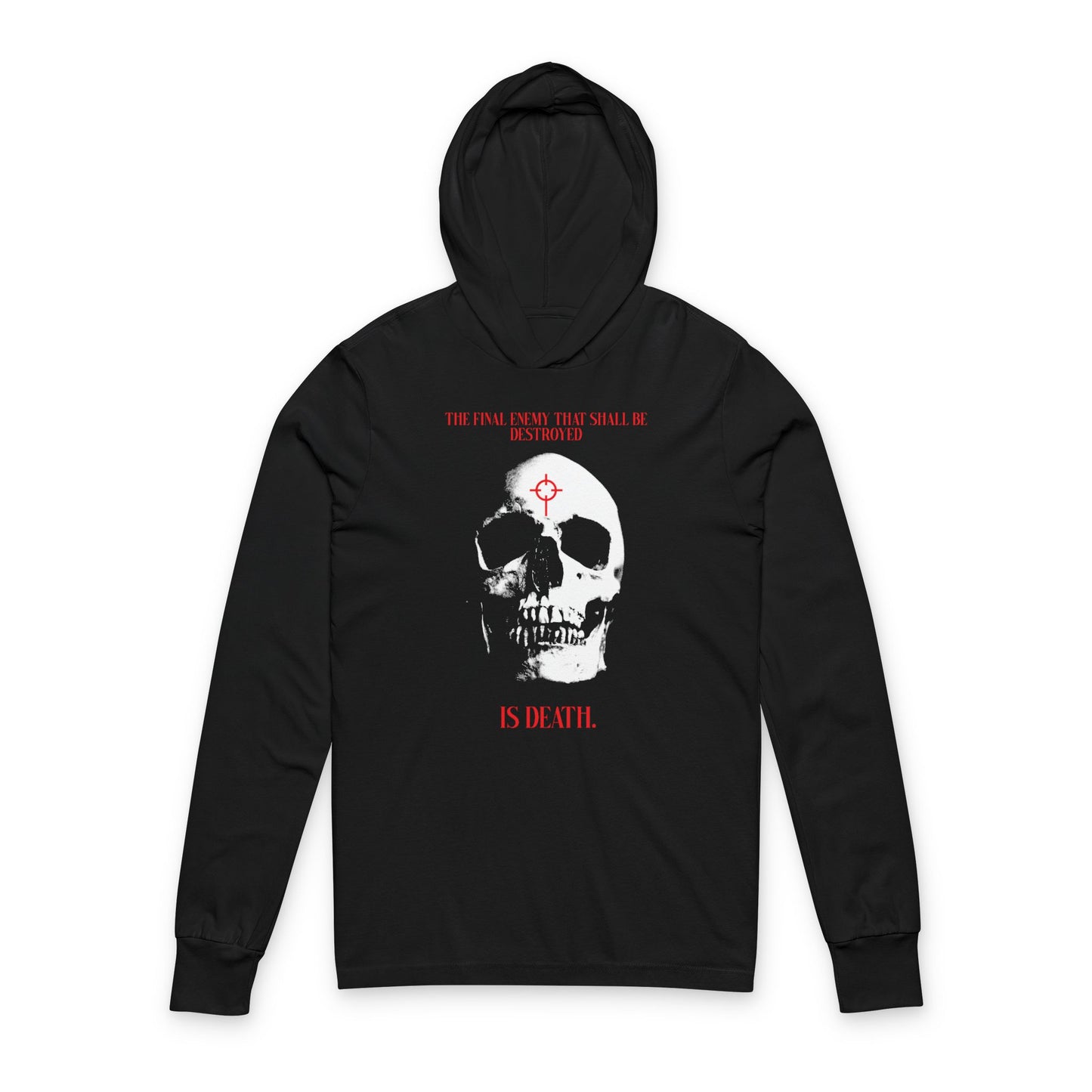 The Final Enemy That Shall Be Destroyed (1 Cor 15:26) | Skull in Crosshairs | Gothic Style Orthodox Long Sleeve Hooded Shirt