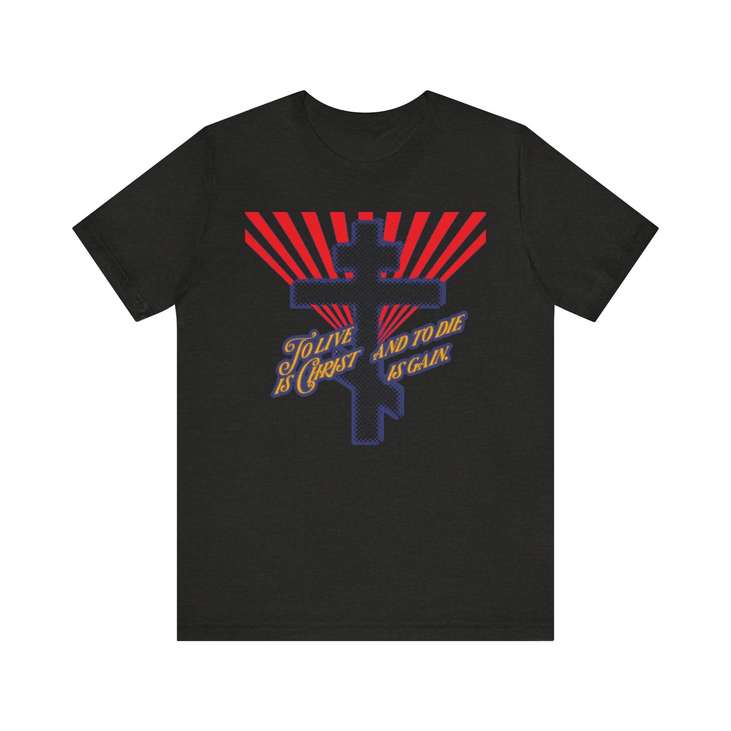 Black Heather unisex tee showcasing a bold Orthodox cross with red rays and the powerful message: "To Live is Christ, and to Die is Gain" (Phil 1:21), inspired by Haltone Pop Art and timeless Christian wisdom.