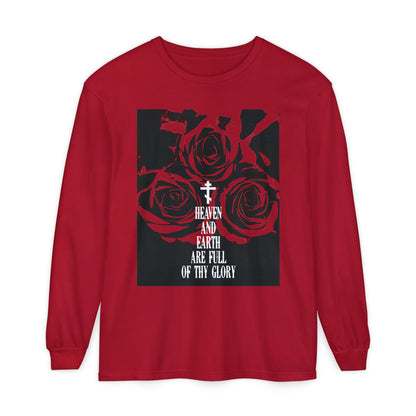 Heaven and Earth Are Full of Thy Glory | Orthodox Liturgical Hymn | Red Roses | Western Typography | Orthodox Christian Long Sleeve Shirt