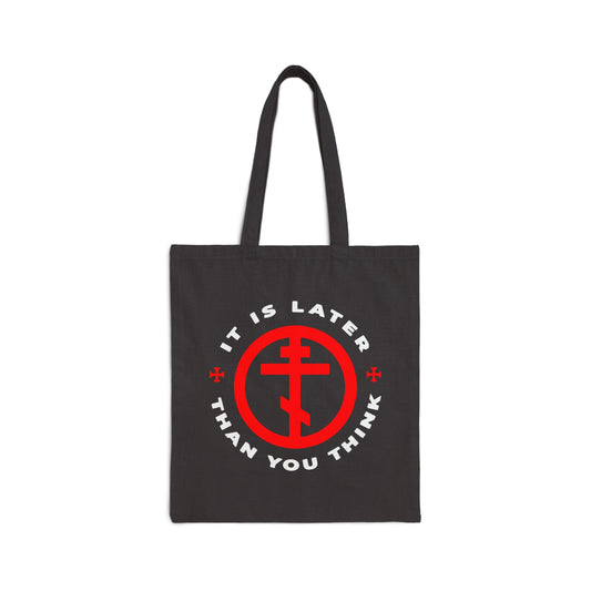 Black tote bag featuring an Orthodox cross in a red circle and "It is later than you think"—inspired by Fr Seraphim Rose and Romans 13:10-12, reminding us to put on the armour of light.