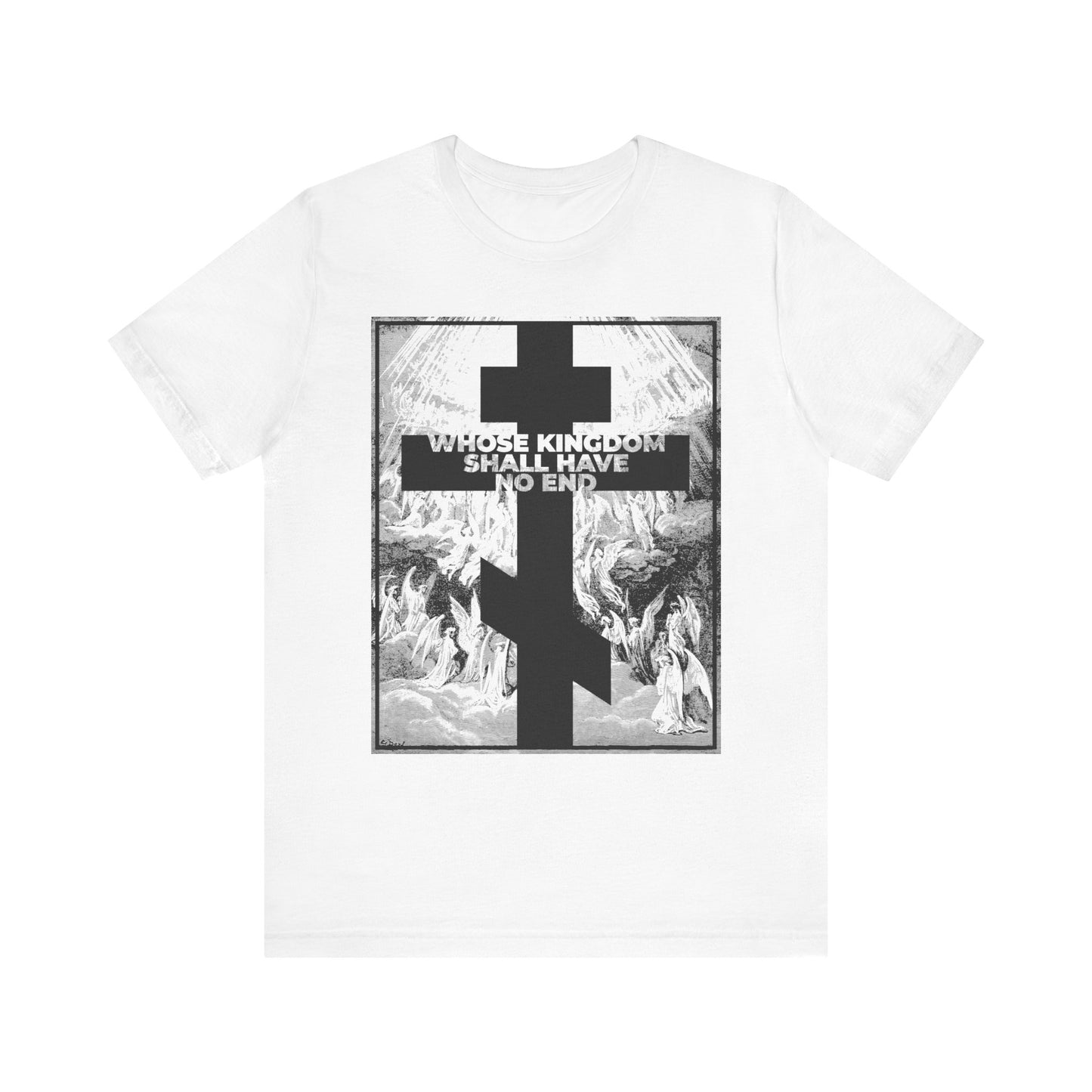 A lightweight cotton unisex t-shirt named "Whose Kingdom Shall Have No End," inspired by the Nicene Creed and Christian faith, featuring Gustave Dore's apocalyptic artwork with a cross, angels, and the phrase "WHOSE KINGDOM SHALL HAVE NO END" against a black and white background.