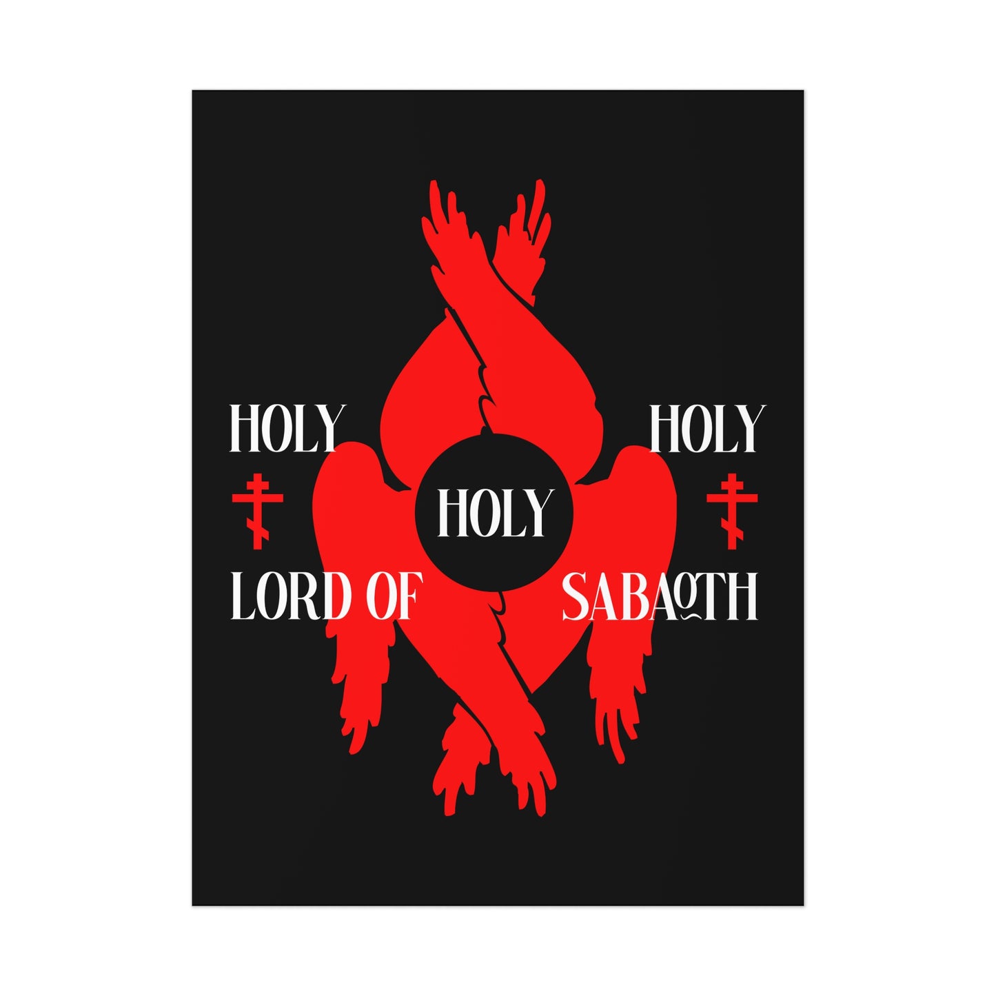The "Holy Holy Holy Lord of Sabaoth Red Seraphim Wings Orthodox Crosses | Isaiah 6:3" poster features red seraphim wings forming a circle on black, with “Holy Holy Holy Lord Sabaoth” in white text around them.