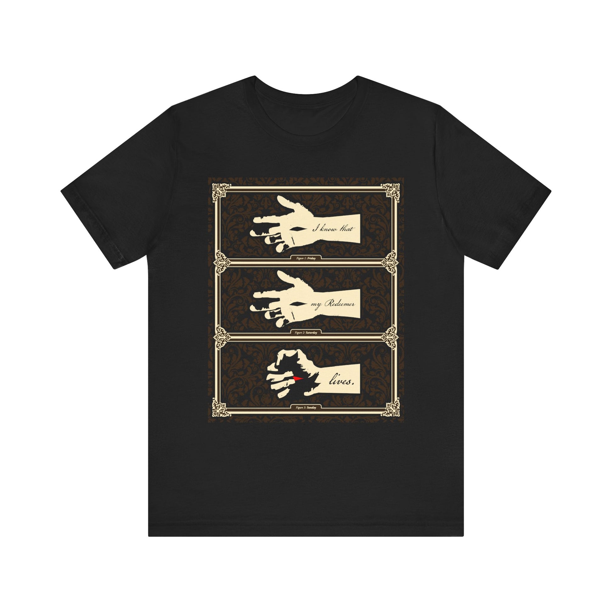 Black t-shirt featuring an earthtone Americana-style illustration of the Hand of the Crucified Christ and text: "I Know That My Redeemer Lives" (Job 19:25). Lightweight cotton unisex tee.