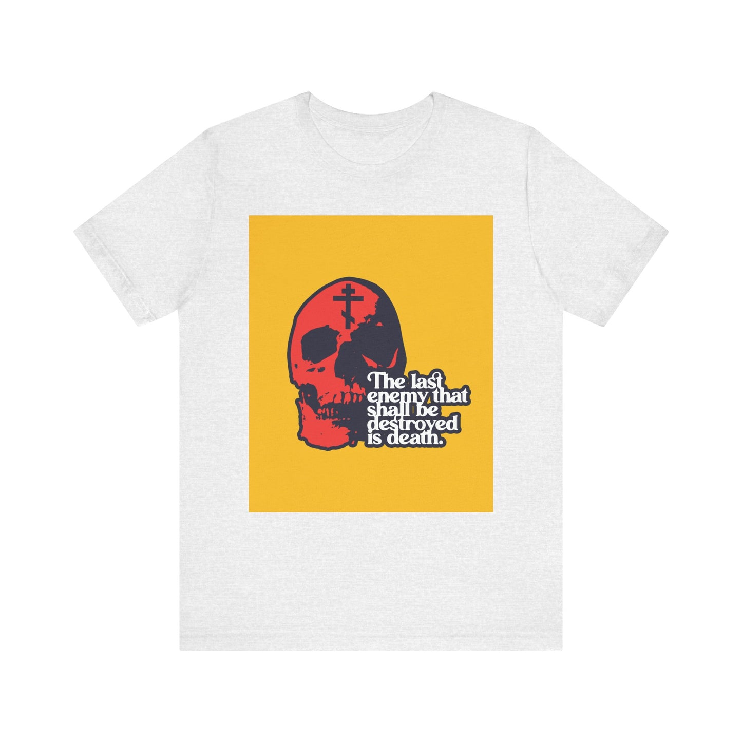 Ash-colored unisex tee featuring a modern red skull, cross, and the quote "The last enemy that shall be destroyed is death," inspired by 1 Corinthians 15:26. Titled "The Final Enemy That Shall Be Destroyed," this Orthodox Christian lightweight cotton shirt boldly proclaims the message of Christ’s victory over death through his resurrection.