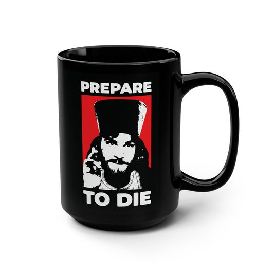 Prepare to Die | Remember You Will Die | Inigo Montoya as Orthodox Priest Giving a Blessing | Princess Bride | Orthodox Christian Black Mug