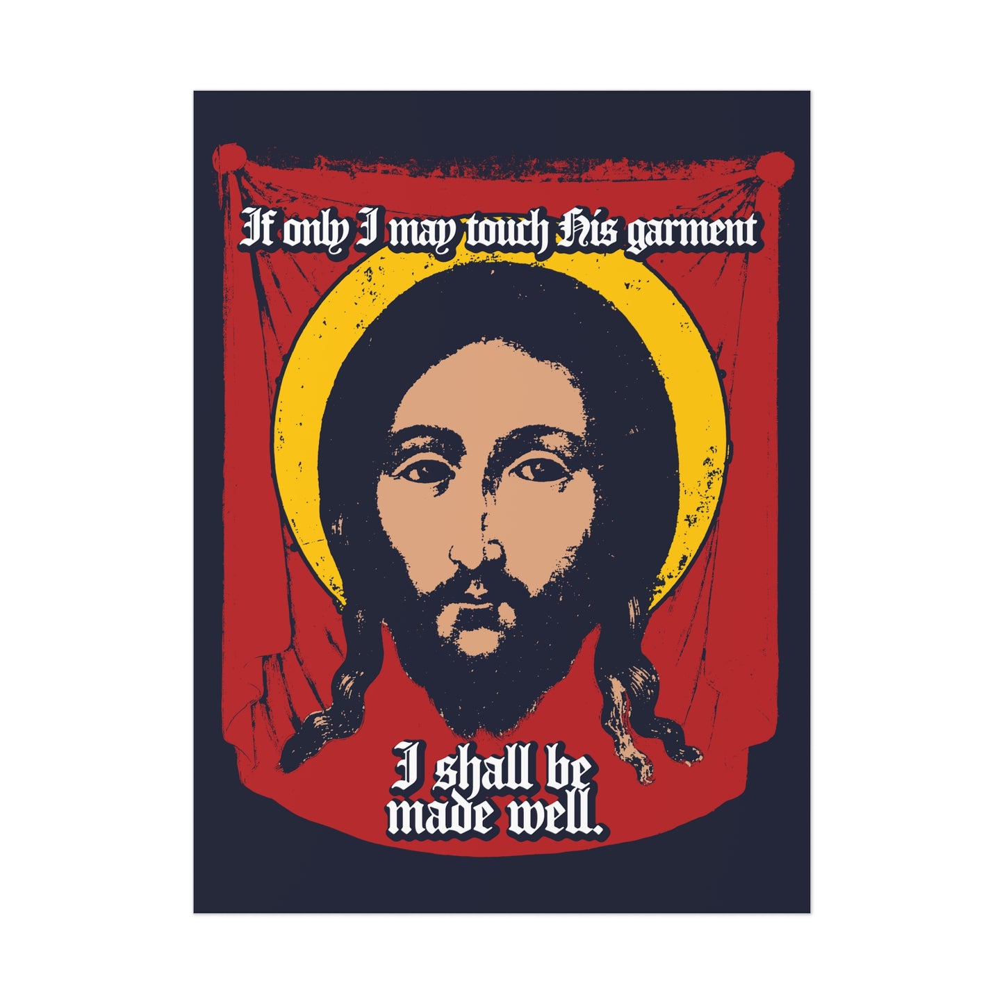 If Only I May Touch His Garment, I Shall Be Made Well (Matthew 9:21) No. 1 | Orthodox Christian Art Poster