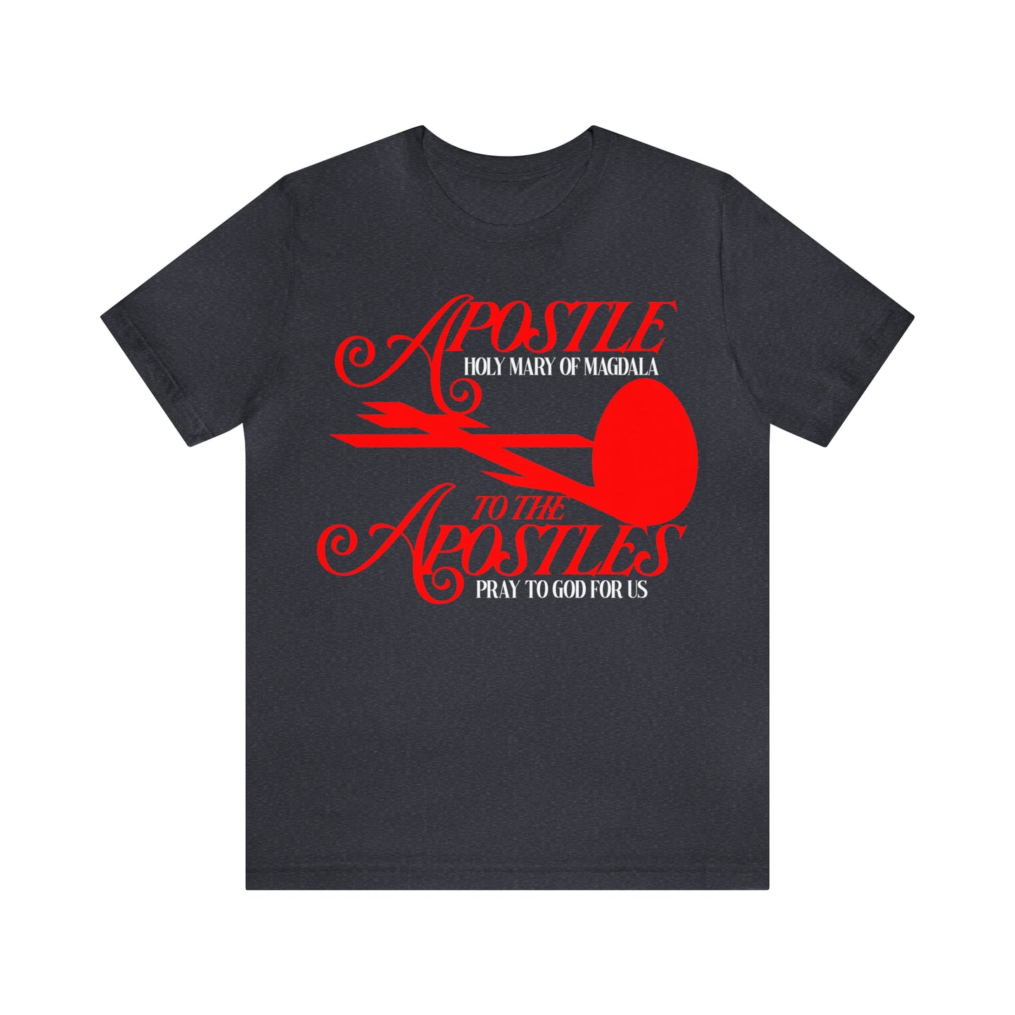 Apostle to the Apostles (St. Mary Magdalene) No. 1 | Orthodox Christian T-Shirt