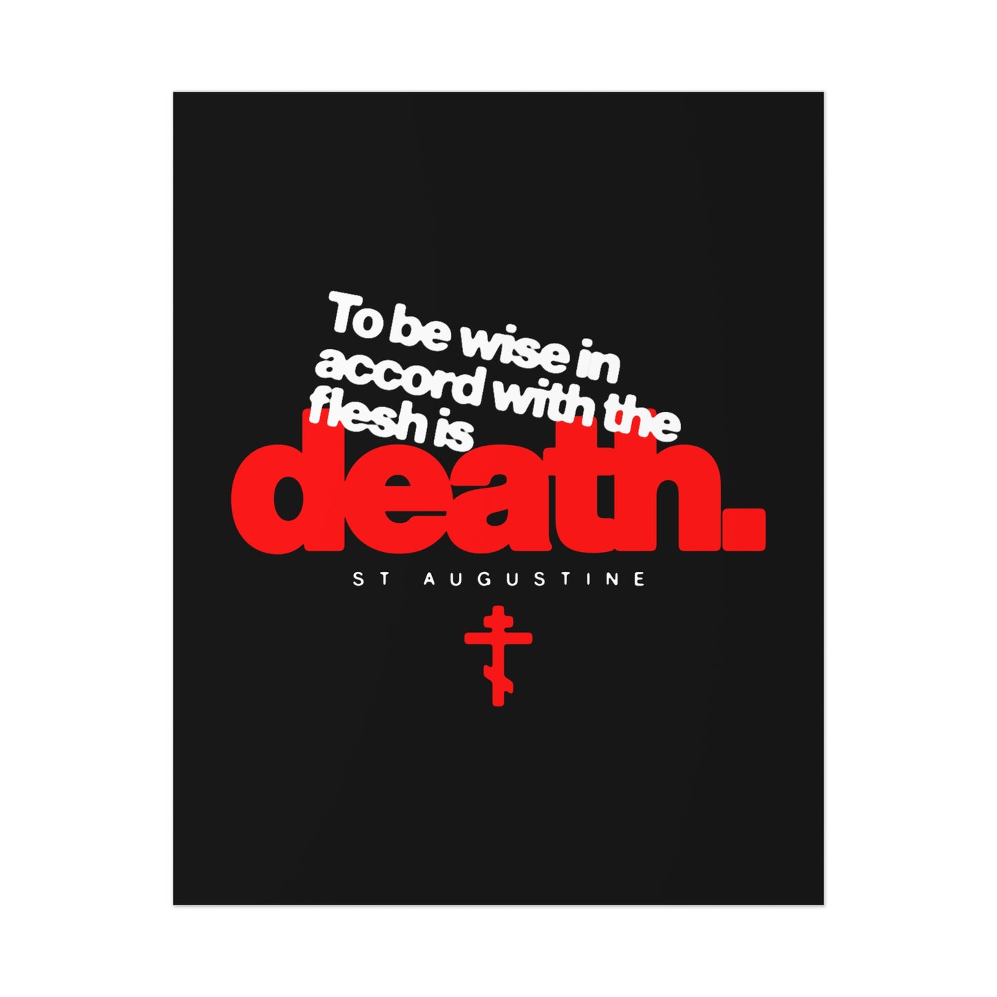 To Be Wise In Accord With the Flesh is Death (St Augustine) No. 1 | Orthodox Christian Art Poster