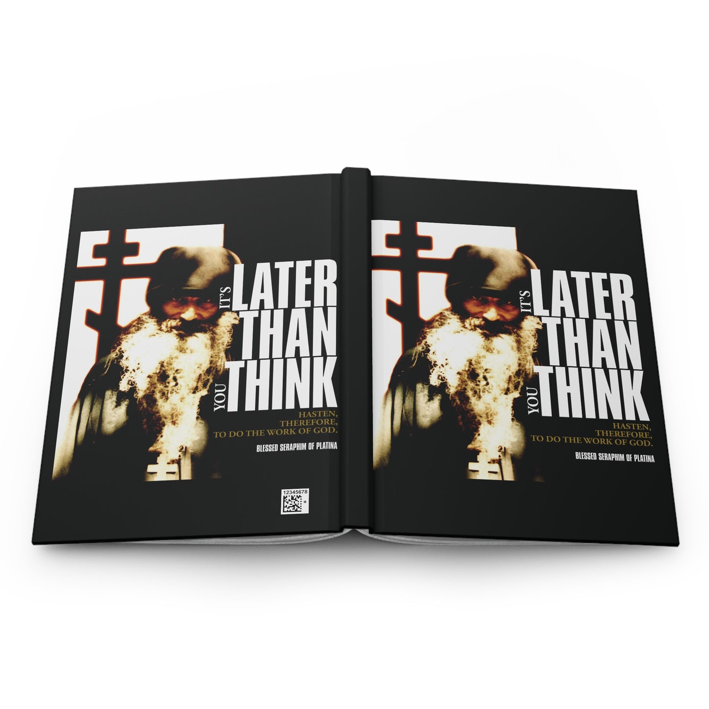 It's Later Than You Think | Fr Seraphim Rose | Photo with Modern Cinematic Poster Typography | Orthodox Christian Hardcover Journal