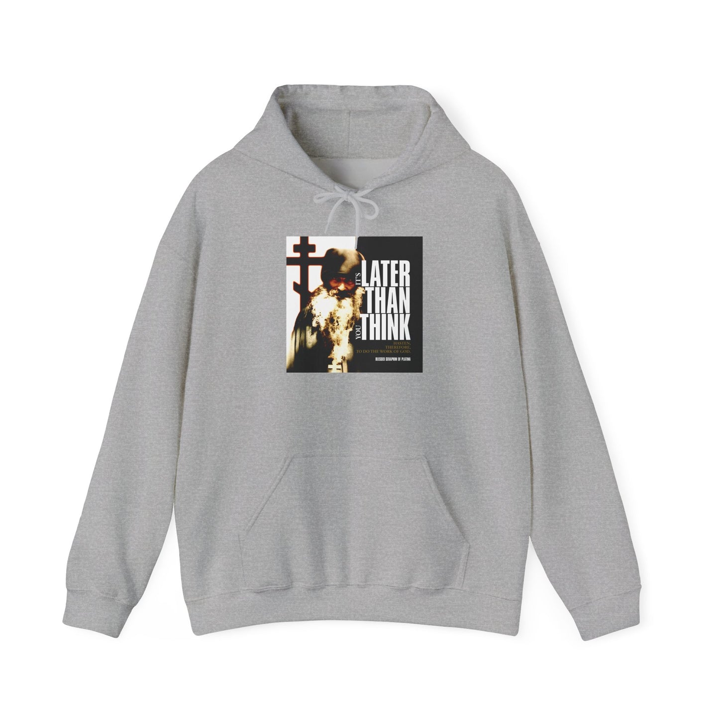 Sport Grey hoodie featuring a photo of Fr Seraphim Rose with modern cinematic poster typography reading "It's Later Than You Think" on the front, inspired by the life and teaching of Seraphim of Platina.