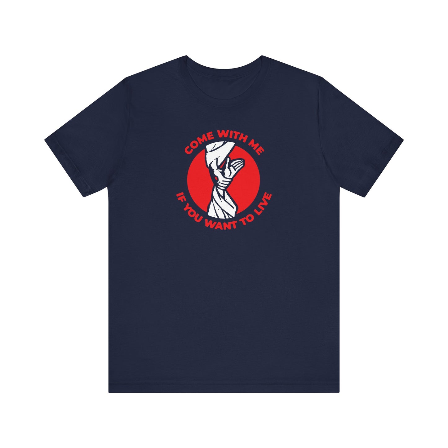 Navy t-shirt: “Come With Me if You Want to Live” with an iconographic Jesus hand pulling Adam from Hades, inspired by Orthodox Christian art. Lightweight cotton unisex fit.