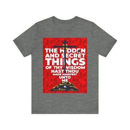 The Hidden and Secret Things of Thy Wisdom (Psalm 50/51) | Golgotha Cross | Skull of Adam | Orthodox Christian Cotton T-Shirt