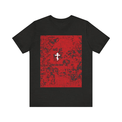 Sell All That You Have (Matthew 19:21) No. 3 | Orthodox Christian T-Shirt