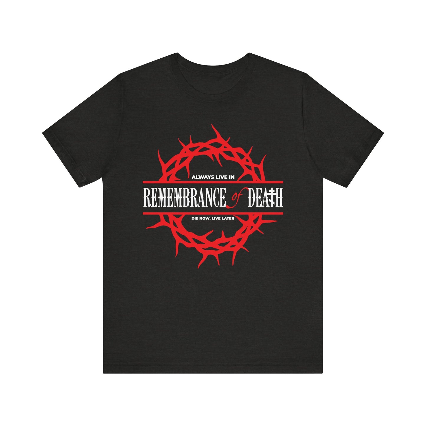 Black Heather “Always Live in Remembrance of Death” Orthodox cotton T-shirt, featuring a red crown of thorns and white text inspired by St John Climacus. Ascetic Christian Ethos design.