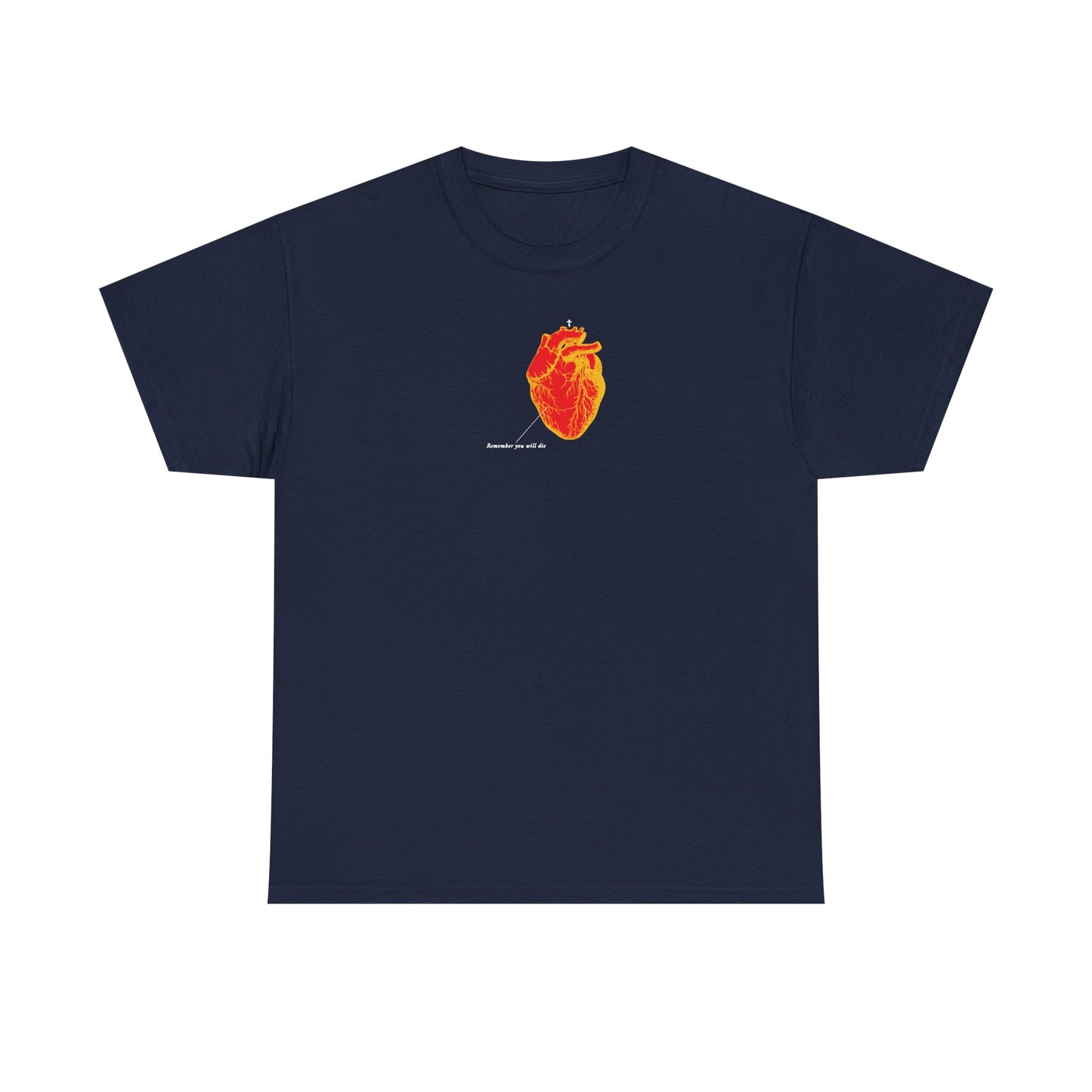 Navy Remember You Will Die T-shirt features a red & orange antique medical textbook heart graphic and Memento Mori Christian text centered on the chest, printed on midweight cotton.