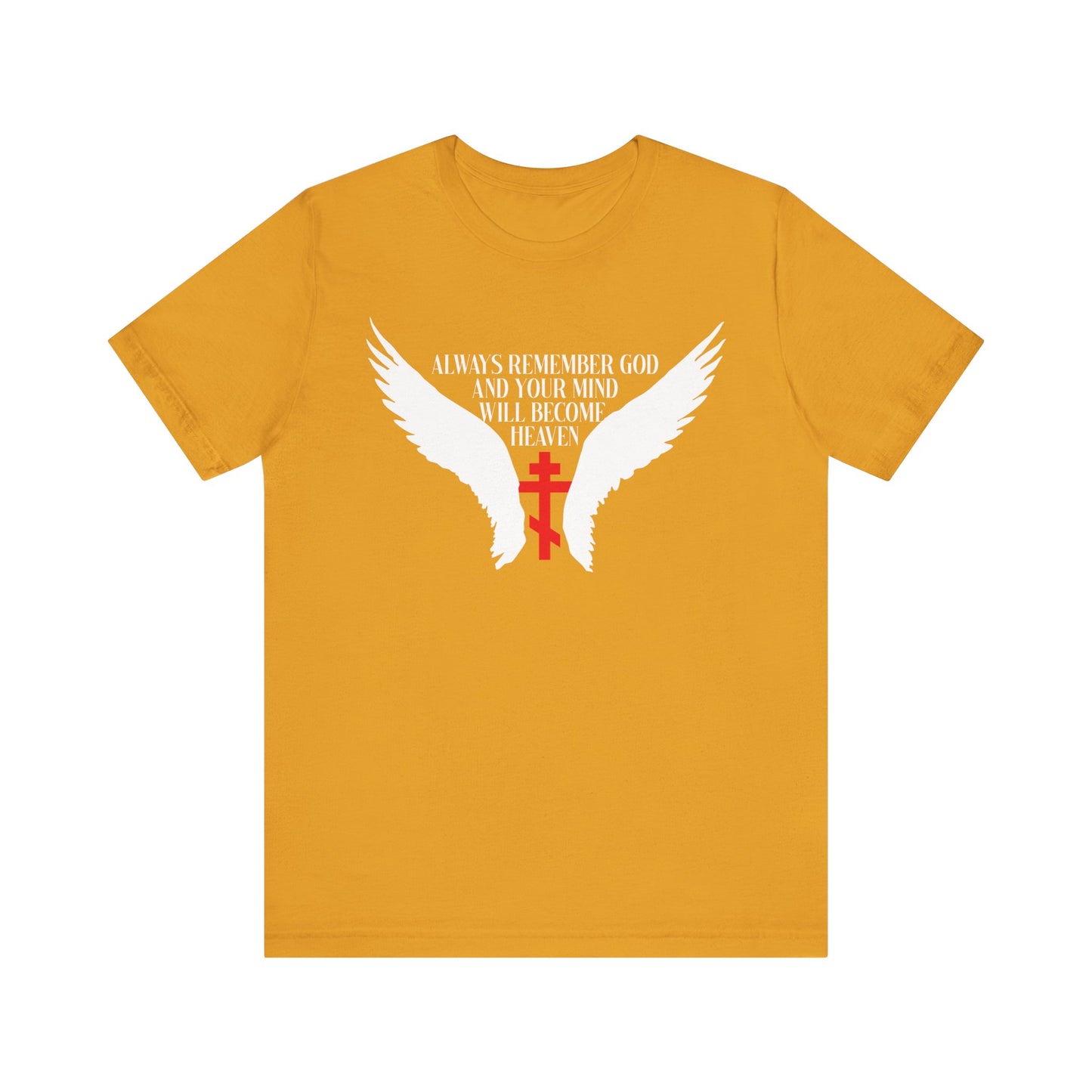 Mustard tee featuring white angel wings, a red Orthodox cross, and “Always Remember God and Your Mind Will Become Heaven” in white on the chest. Christian lightweight cotton unisex shirt.