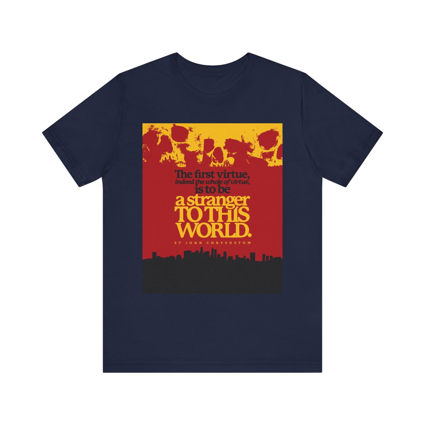 Navy "All of Virtue is Be a Stranger To this World (St John Chrysostom)" T-shirt features red/yellow skulls & cityscape graphic plus inspirational Orthodox Christian text; lightweight cotton, unisex design.