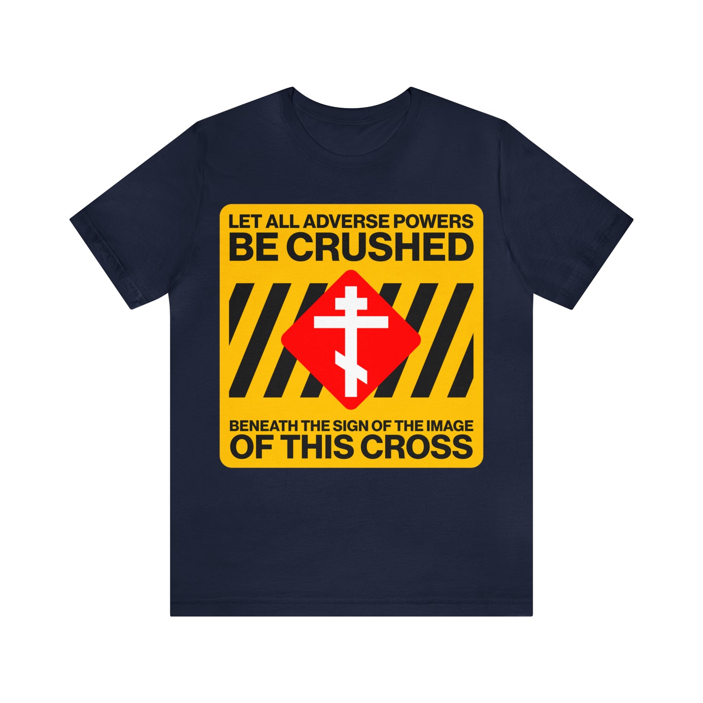 Let All Adverse Powers Be Crushed No. 1 | Orthodox Christian T-Shirt