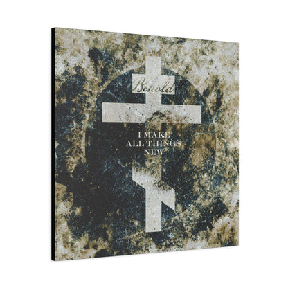 Behold, I Make All Things New | Revelation 21:5 | Cosmic Textured Orthodox Cross | Parousia | Orthodox Christian Canvas Art