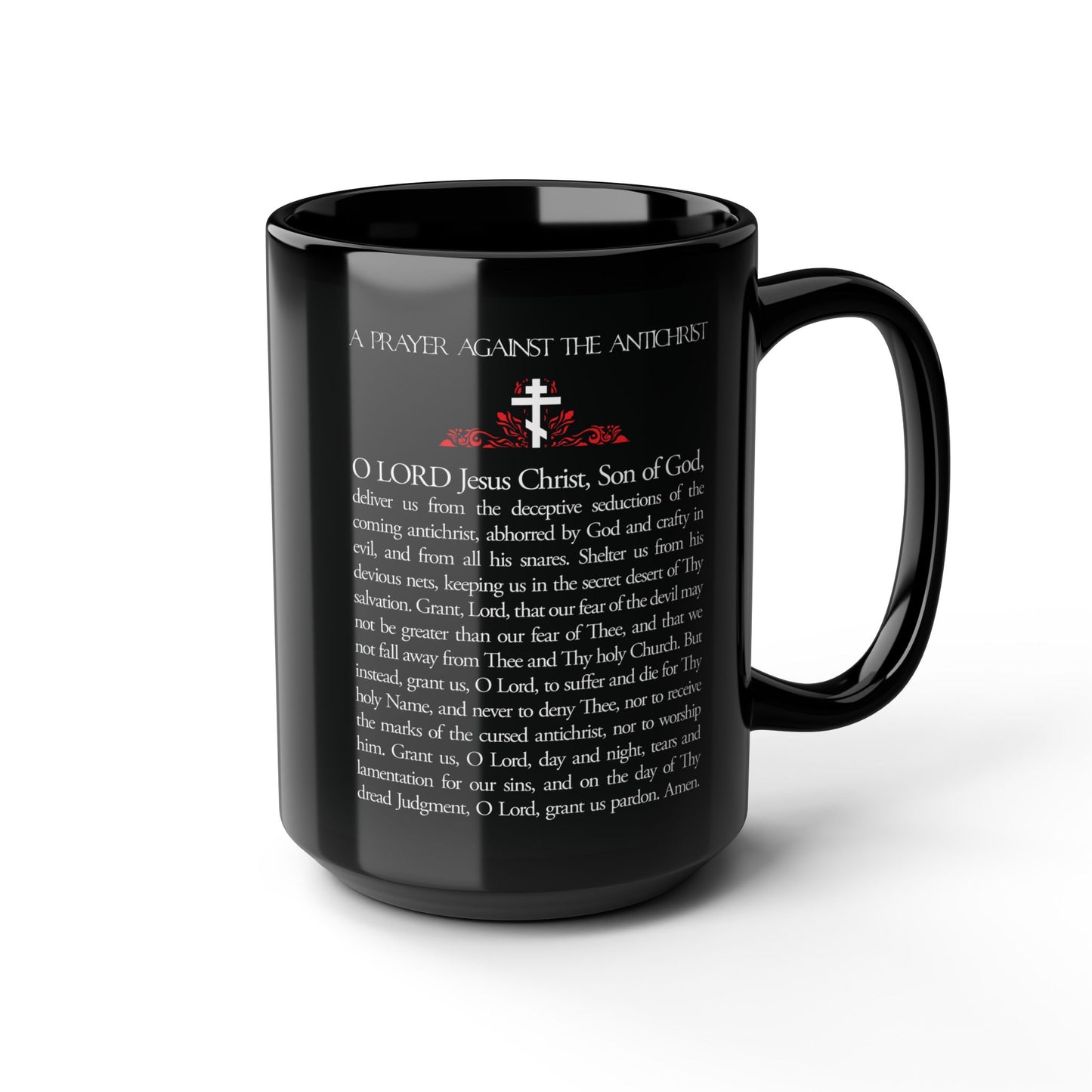 Black mug featuring "Prayer Against the Antichrist" by Elder Anatoly the Younger of Optina, with Christian cross and red accents. Christ is King, inspired by the Book of Revelation. Orthodox Christian gift.