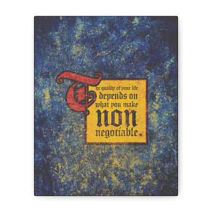 A bold Christian wall art piece titled "The Quality of Your Life Depends on What You Make Non-Negotiable" blends motivational grunge style with uncompromising faith.