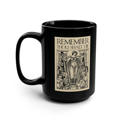 Remember You Will Die Shakespearean Design | Memento Mori | Classic Woodcut Illustration Aesthetic | Orthodox Christian Black Mug