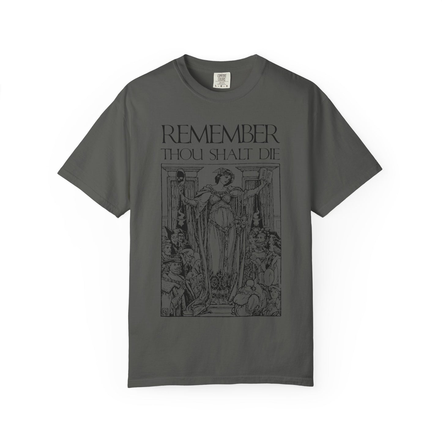 Pepper-colored heavyweight unisex tee with classic woodcut art and "Remember You Will Die," a Shakespearean Memento Mori design inspired by Christian reflections on mortality.