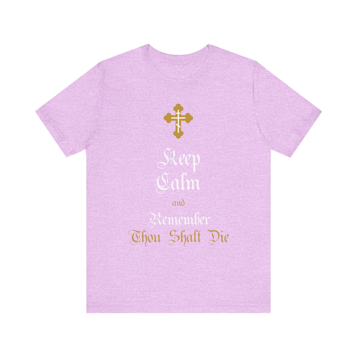 Heather Prism Lilac t-shirt featuring a gold and white ornate Orthodox cross and the phrase: Keep Calm and Remember You Will Die, inspired by Victorian English tradition and Orthodox Christian teachings, in lightweight cotton unisex style.