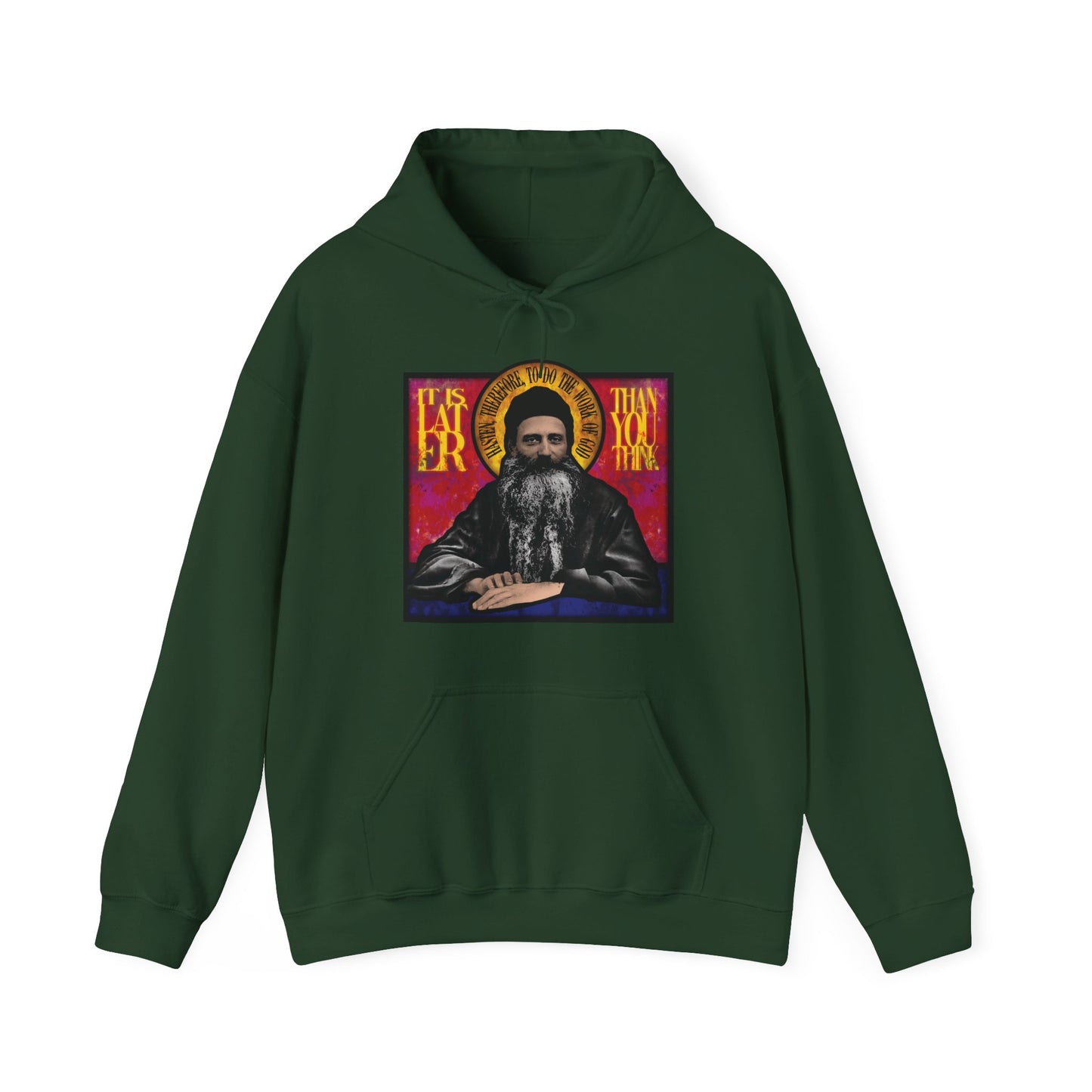 Forest green hoodie with a stained glass design of Fr. Seraphim Rose and the text "It Is Later Than You Think"—a thoughtful nod to salvation and the Kingdom of Heaven.