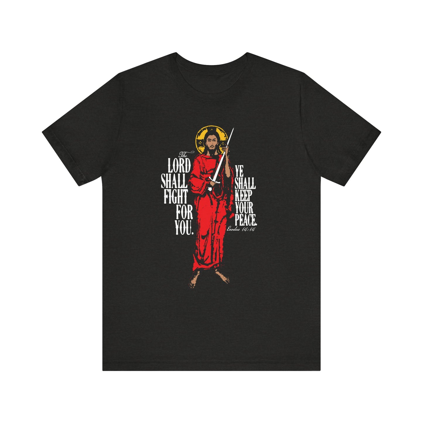 Black Heather tee with Jesus Christ holding a sword, iconographic style, and the text: "The Lord Shall Fight For You" (Exodus 14:14). Lightweight cotton unisex fit.