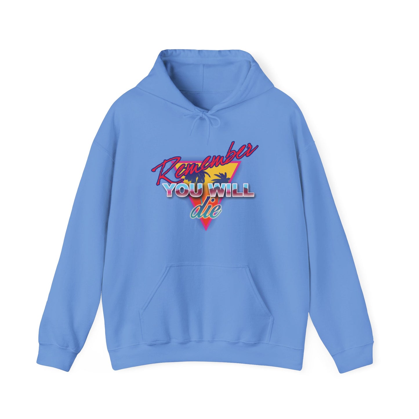 Carolina Blue hoodie featuring "Remember You Will Die" with a palm tree in 80s retro synthwave style—a Memento Mori inspired by Orthodox Christian tradition and the Ladder of Divine Ascent. Cotton/poly blend for comfort.