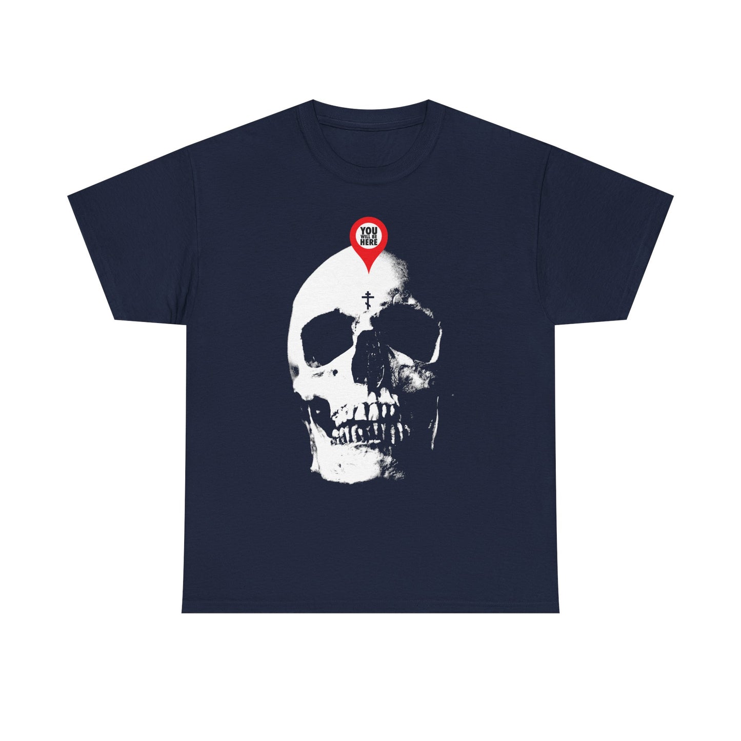 Navy unisex tee, “You Will Be Here Maps Marker on Skull Design,” features a white skull and red marker, inspired by St. Ignatius Brianchaninov’s memento mori—reflect on mortality: “What You Are I Once Was.” Midweight cotton.