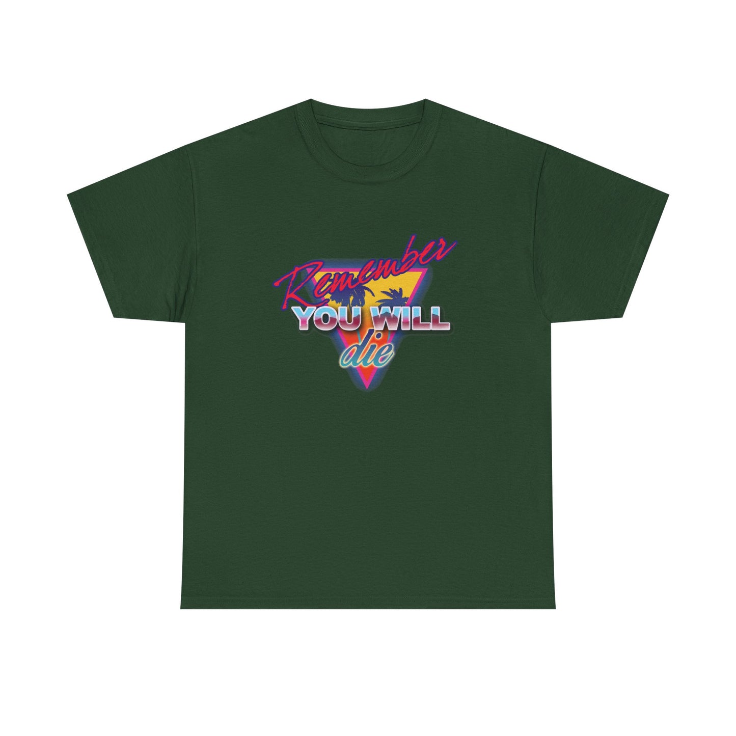 Forest green unisex tee featuring “Remember You Will Die” with an 80s retro synthwave palm tree and triangle design. Inspired by Memento Mori in The Ladder of Divine Ascent. Midweight cotton, Orthodox Christian nostalgic style.