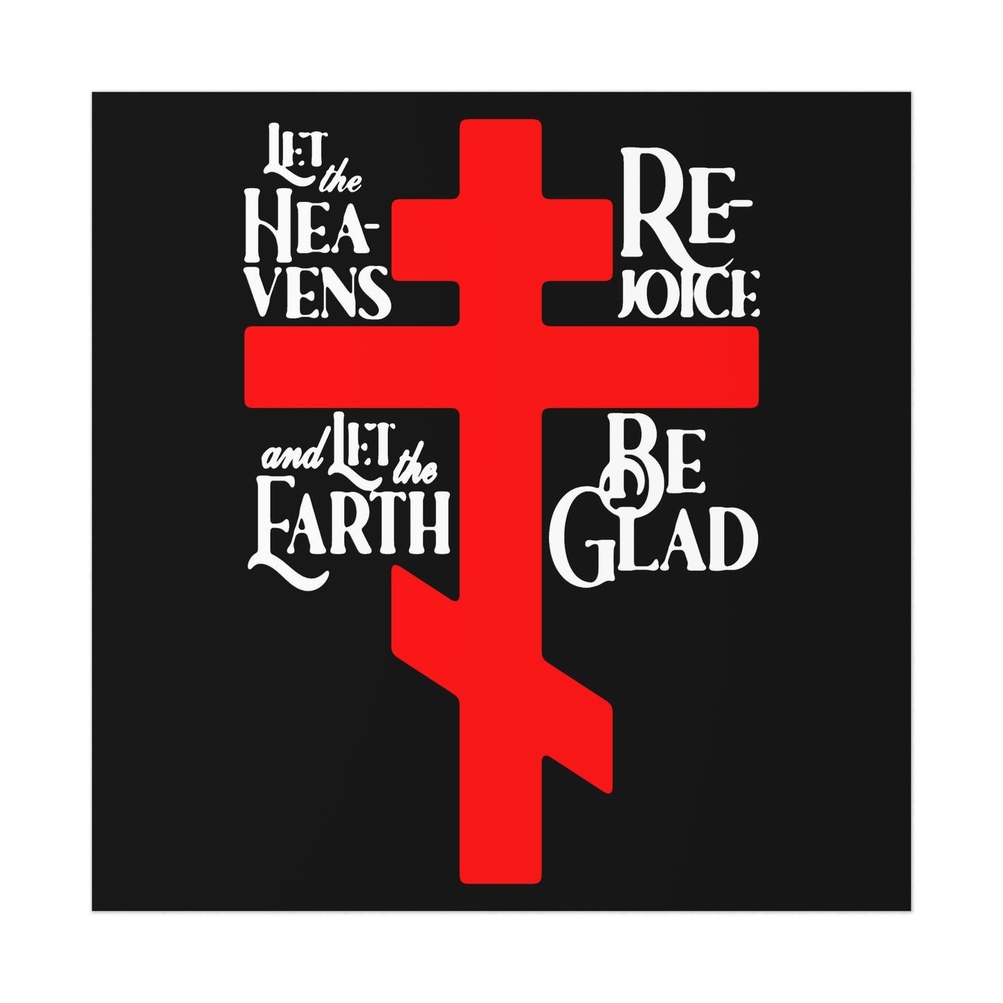 Let the Heavens Rejoice | Psalm 96 (95 Septuagint) | Orthodox Christian Liturgical Hymn | Russian Cross | Orthodox Christian Art Poster