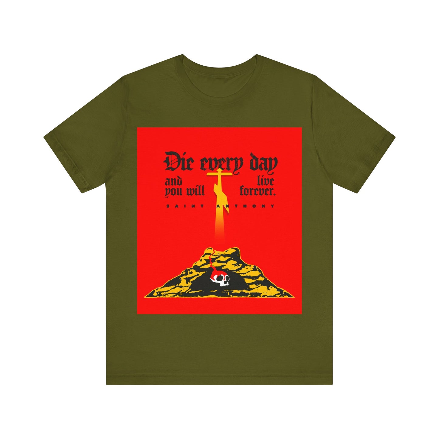Die Every Day and You Will Live Forever | St Anthony the Great | Golgotha Cross, Skull of Adam | Red Design | Orthodox Christian Cotton T-Shirt