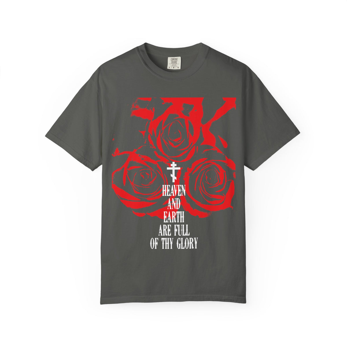 Heaven and Earth Are Full of Thy Glory | Orthodox Liturgical Hymn | Red Roses | Western Typography | Heavyweight Cotton Unisex Tee