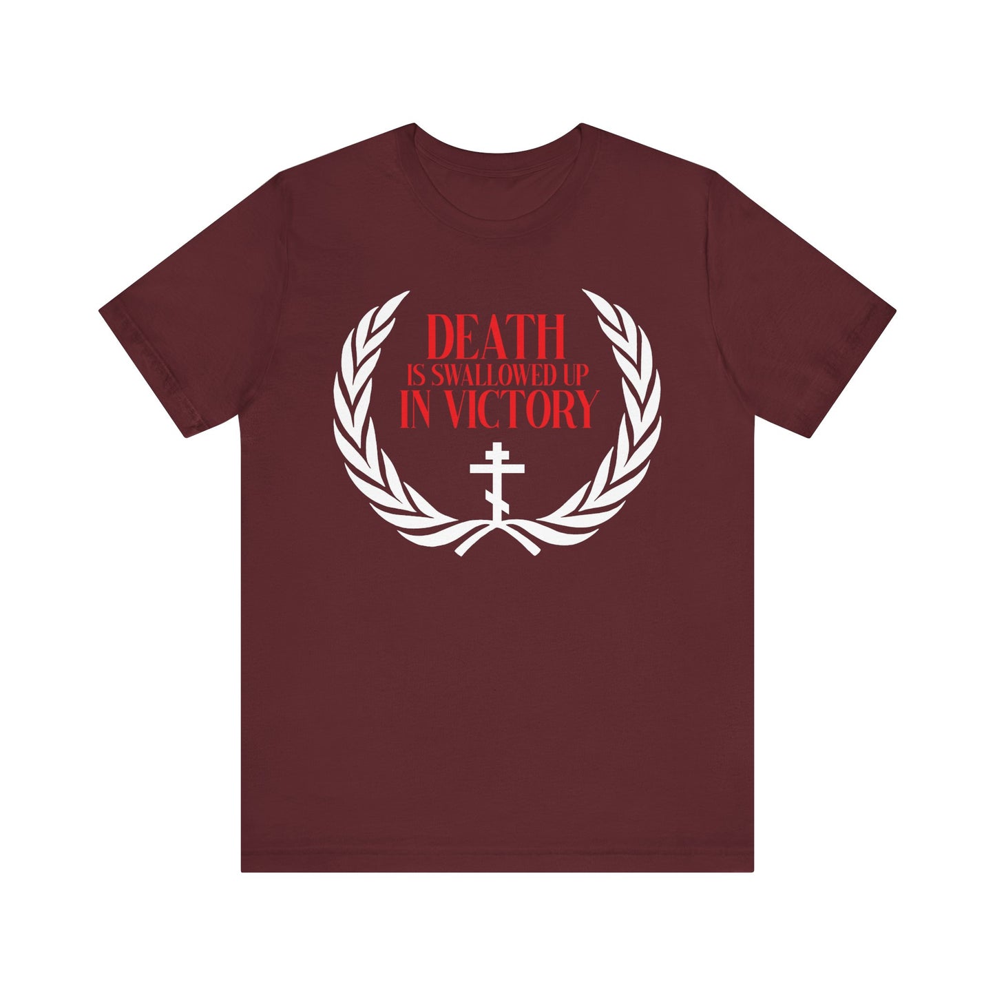 Maroon lightweight cotton t-shirt featuring an Orthodox cross, victory wreath, and "Death is Swallowed Up In Victory" (1 Cor 15:54)—celebrate Christian immortality and triumph over death.