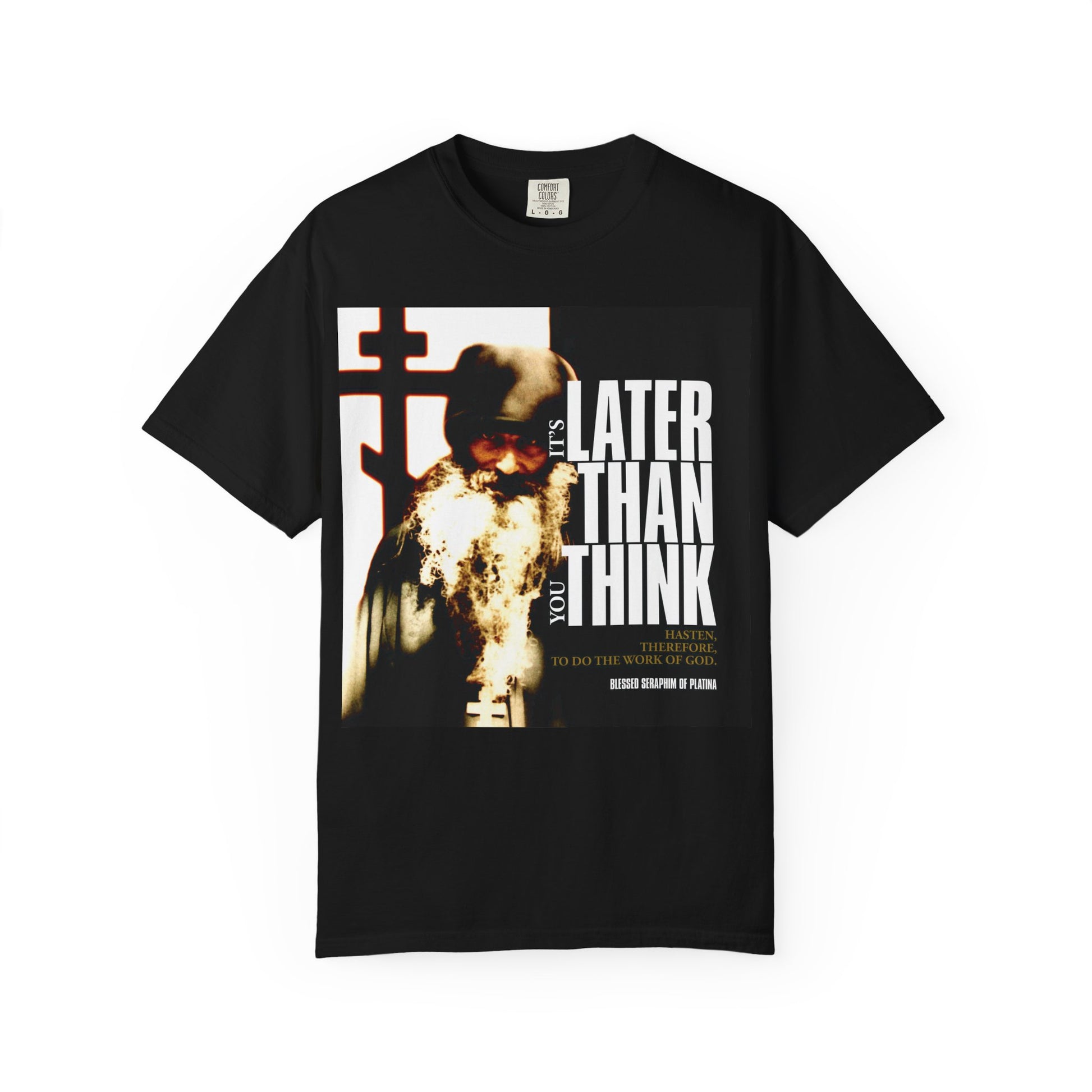 Black heavyweight cotton unisex T-shirt featuring a modern cinematic photo of Fr Seraphim Rose and bold "It's Later Than You Think" typography—Orthodox design for mindful living.