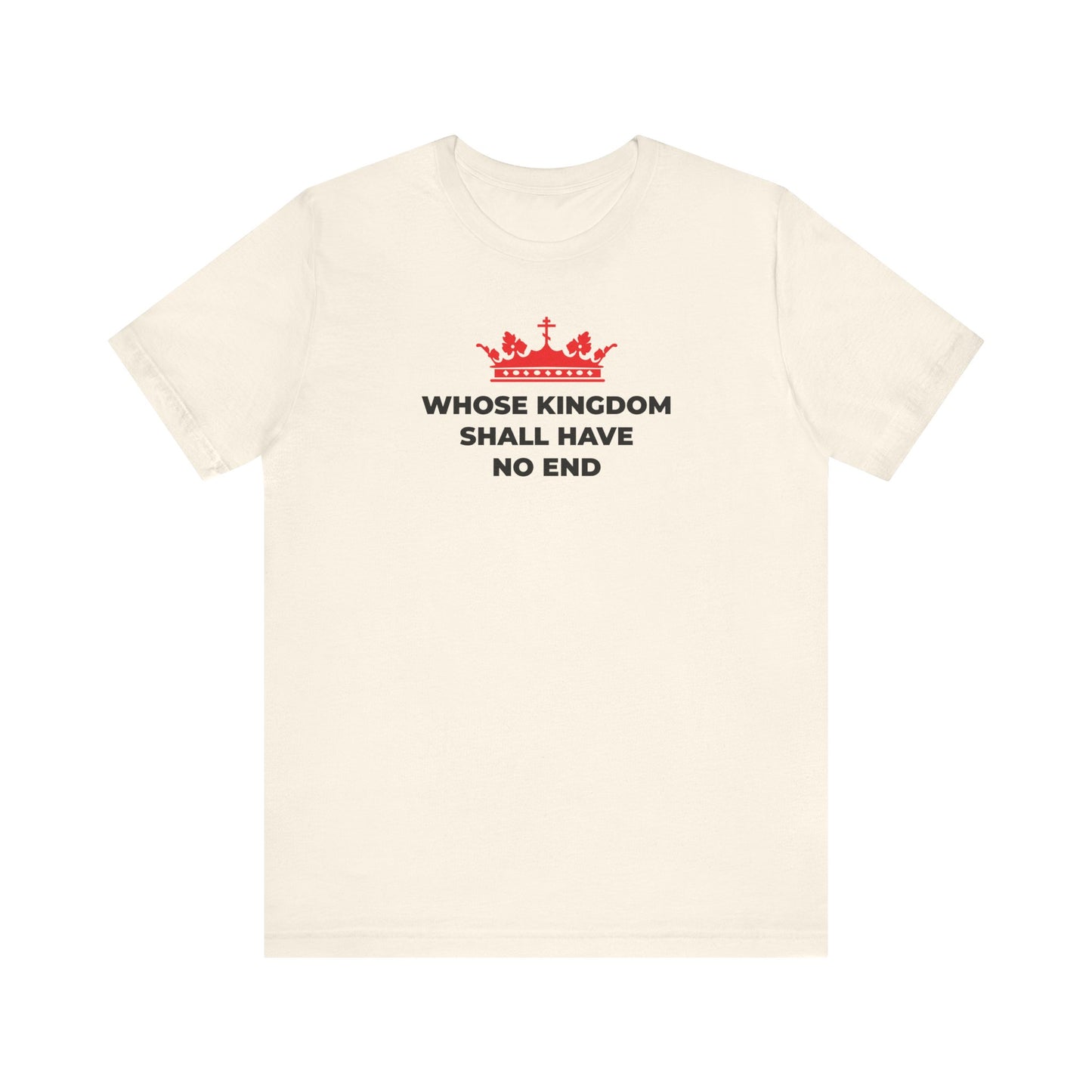Whose Kingdom Shall Have No End | Nicene Creed | Red Orthodox Cross Crown | Christian Eschatology | Lightweight Cotton Unisex Tee