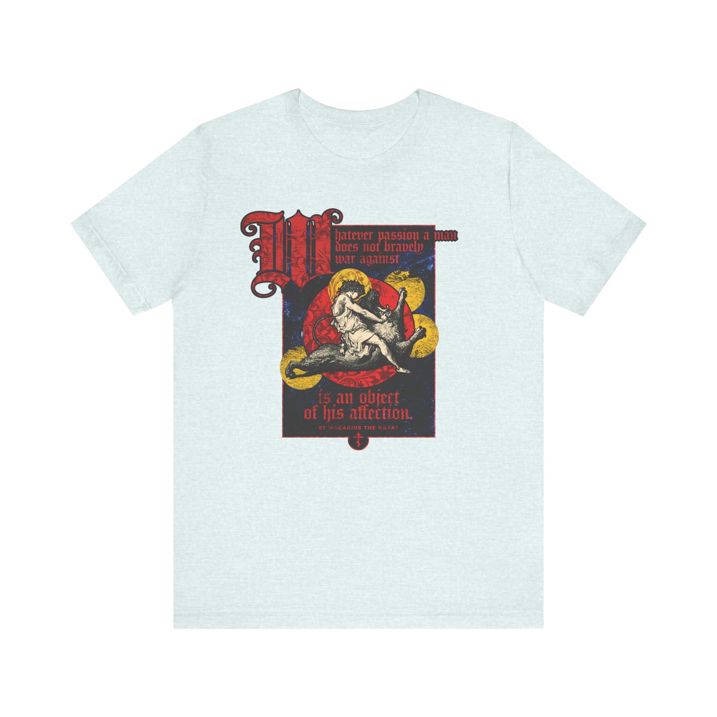 Heather Ice Blue T-shirt with vintage-style Gustav Dore "Samson Slaying Lion" graphic, red text quoting St Macarius: "Whatever Passion a Man Does Not Bravely War Against." Lightweight cotton, unisex fit.