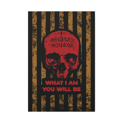 What I Am You Will Be | Memento Mori | Remembrance of Death | Mt Athos Monk Skull | Ascetic Ethos | Christian Canvas Art
