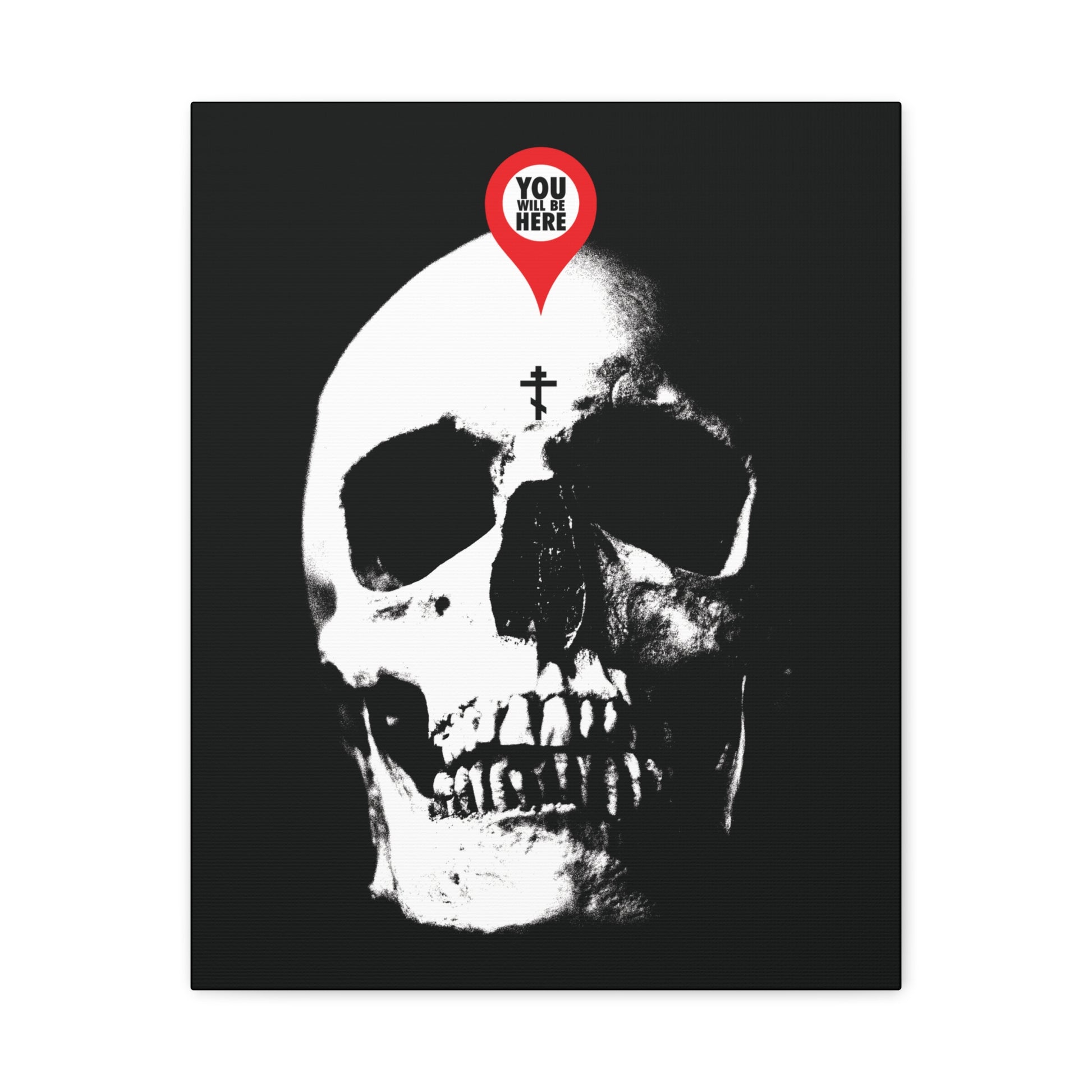 The "You Will Be Here Maps Marker on Skull Design" canvas art features a white skull with a red location pin reading YOU ARE HERE, symbolizing memento mori and Orthodox Christian themes of death remembrance.