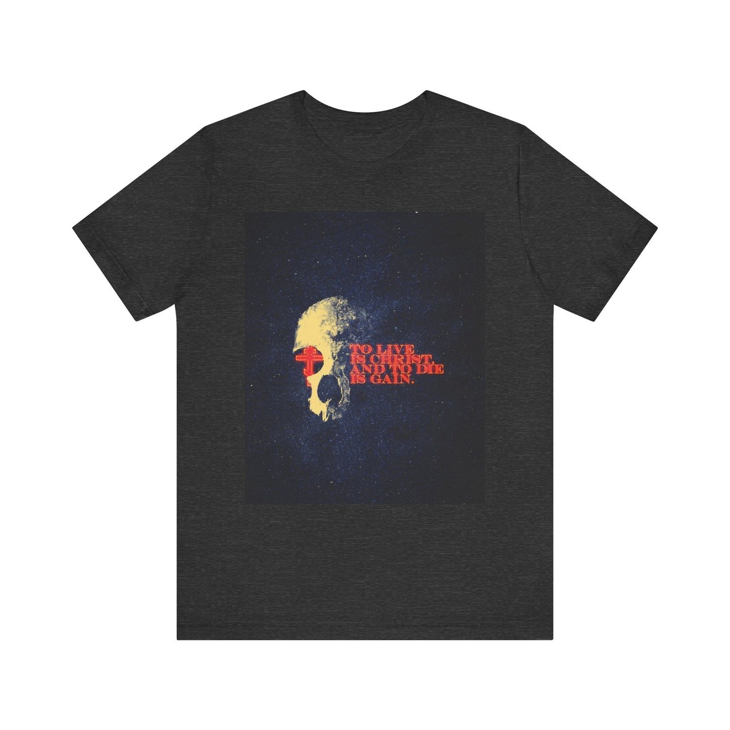 Dark Grey Heather T-shirt featuring a retro-textured skull, glowing cross, and the uplifting words “To Live is Christ and to Die is Gain” from Phil 1:21 in vibrant red and yellow—an inspiring design echoing Paul’s message, crafted on a lightweight cotton unisex tee.