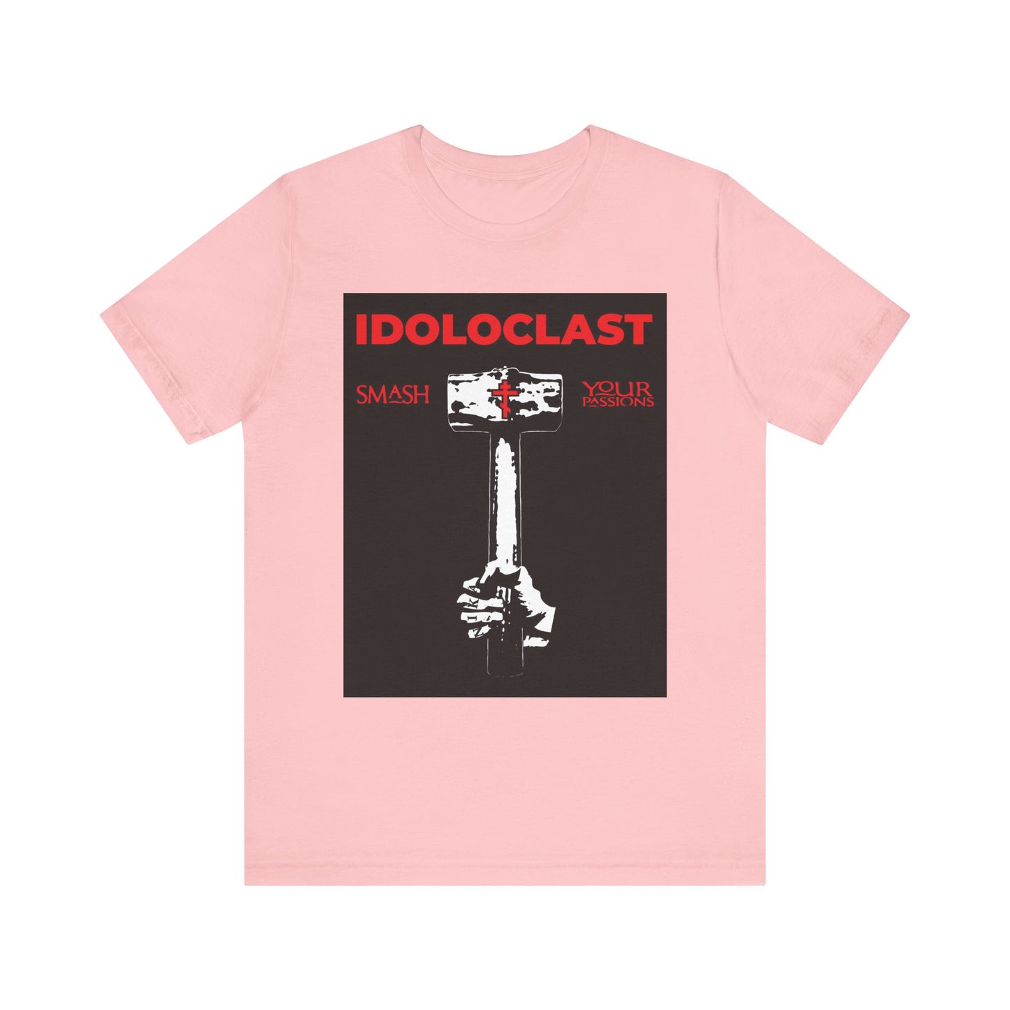 Idoloclast Idol-Smasher | Jesus Fist w/ Sledgehammer | Smash Your Passions | ICXC NIKA | Christian Ascetic | Lightweight Cotton Unisex T-Shirt