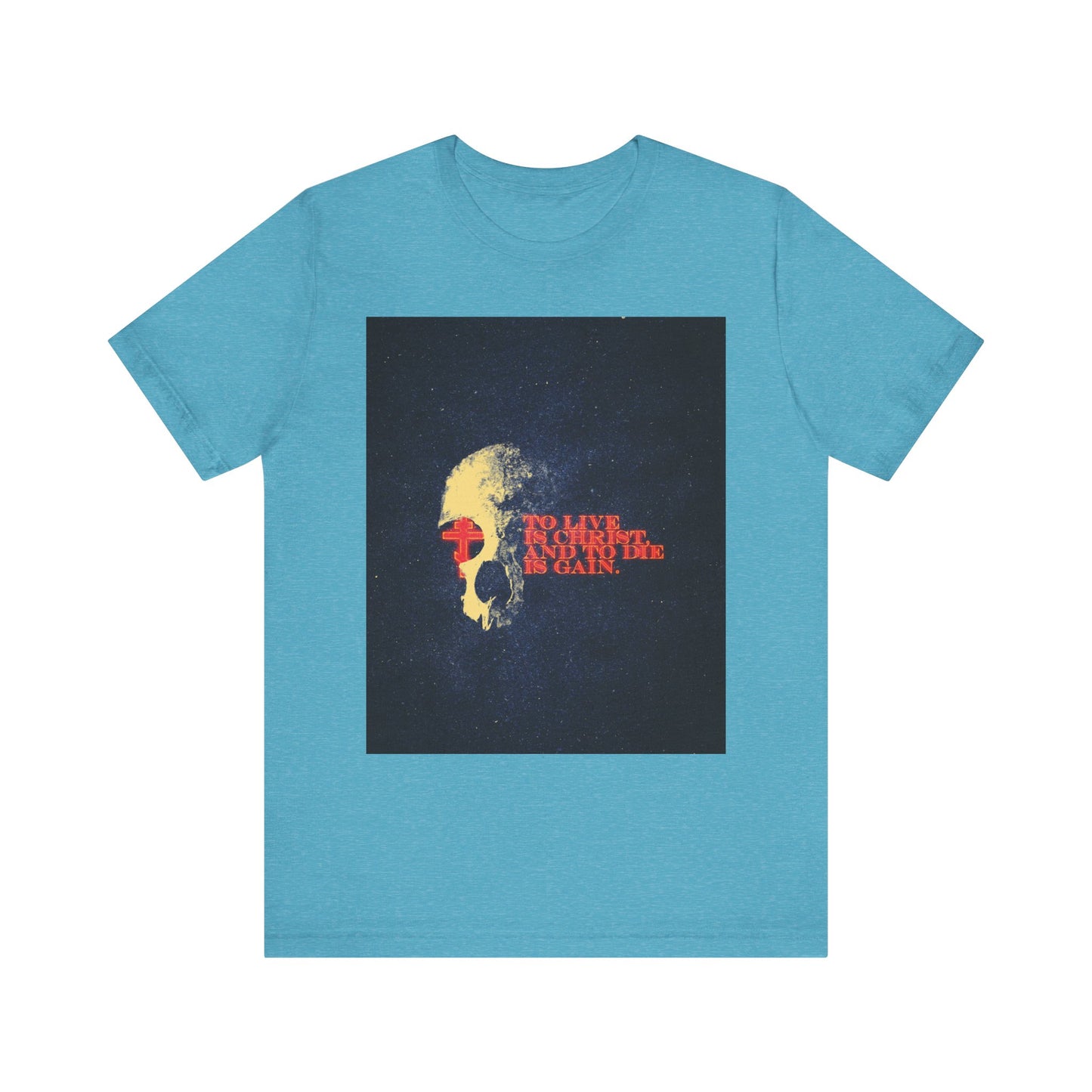 Heather aqua unisex tee featuring glowing retro-textured letters and cross with a skull, inspired by Philippians 1:21—"To live is Christ and to die is gain"—with design elements drawn from Paul’s Epistles commentary.