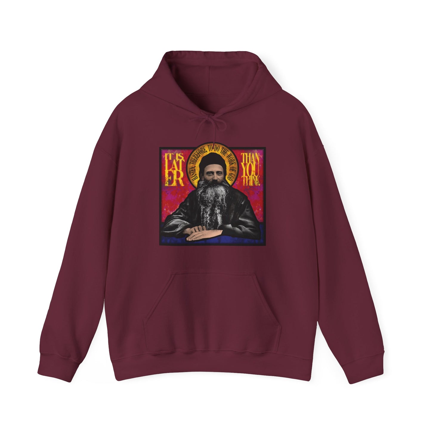Maroon "It Is Later Than You Think" hoodie with stained glass art of Fr. Seraphim Rose, American Orthodox monastic saint, and the reminder that salvation may be nearer than we realize.