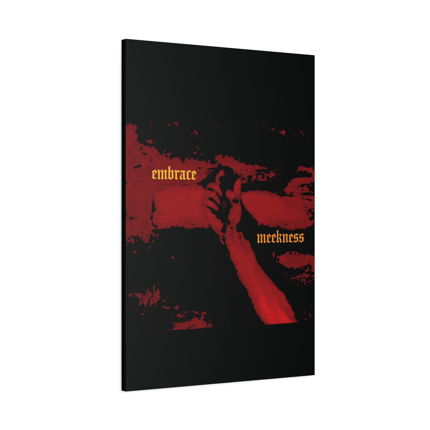 Embrace Meekness | Haunting Crucified Hand of Christ | Kenosis | Meek Shall Inherit Earth | Haltone Art | Gothic Font | Christian Canvas Art