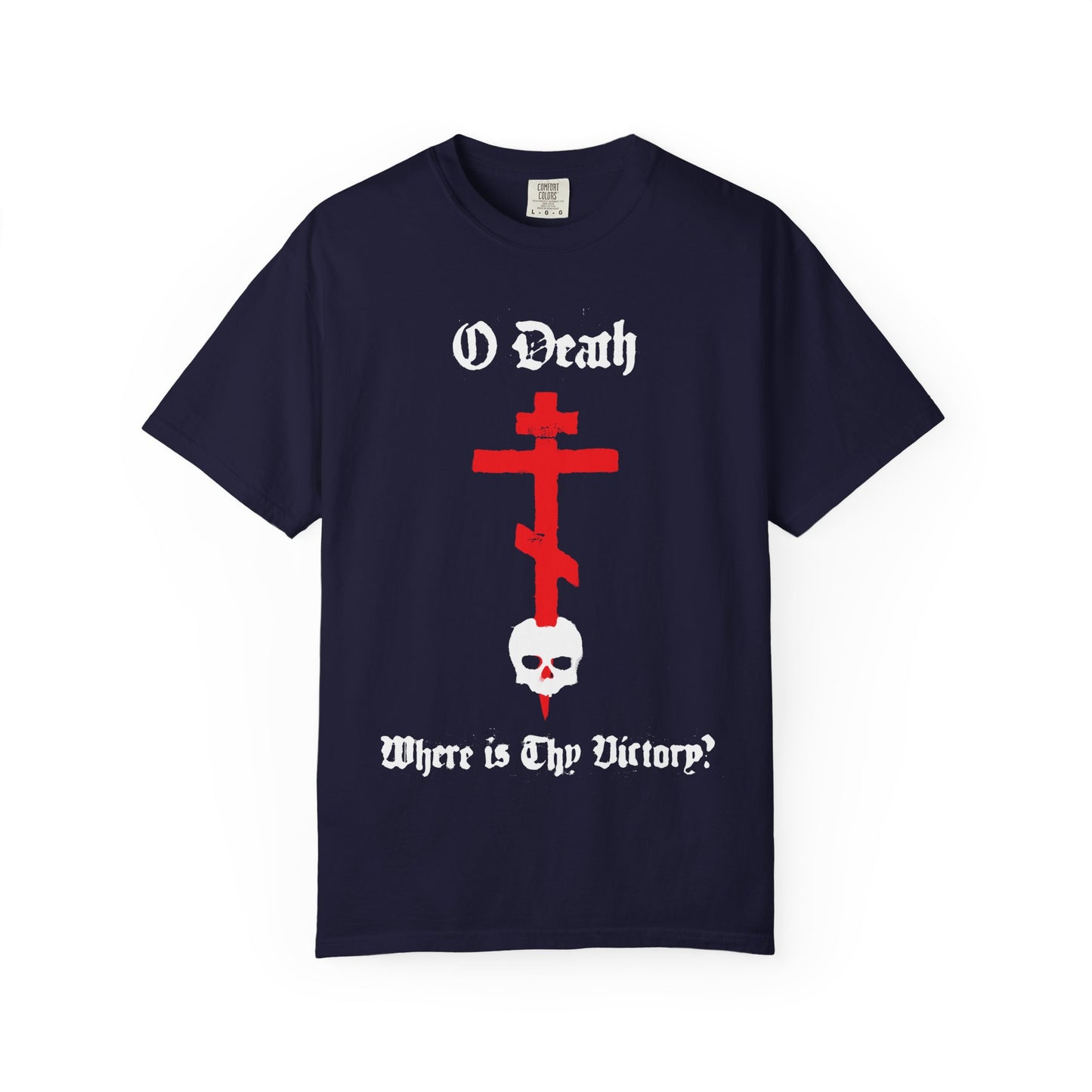 True Navy heavyweight cotton unisex tee features a spraypaint-style cross piercing a skull and the text “O Death Where is Thy Victory? 1 Cor 15:55,” inspired by Orthodox themes of resurrection and triumph over death.