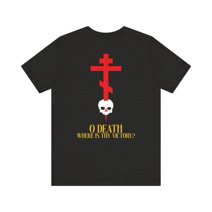 O Death Where is Thy Victory? BACK w/ Red Cross on Front Left Breast | Cross Stabbing Skull | Yellow Text | Lightweight Cotton Unisex Tee