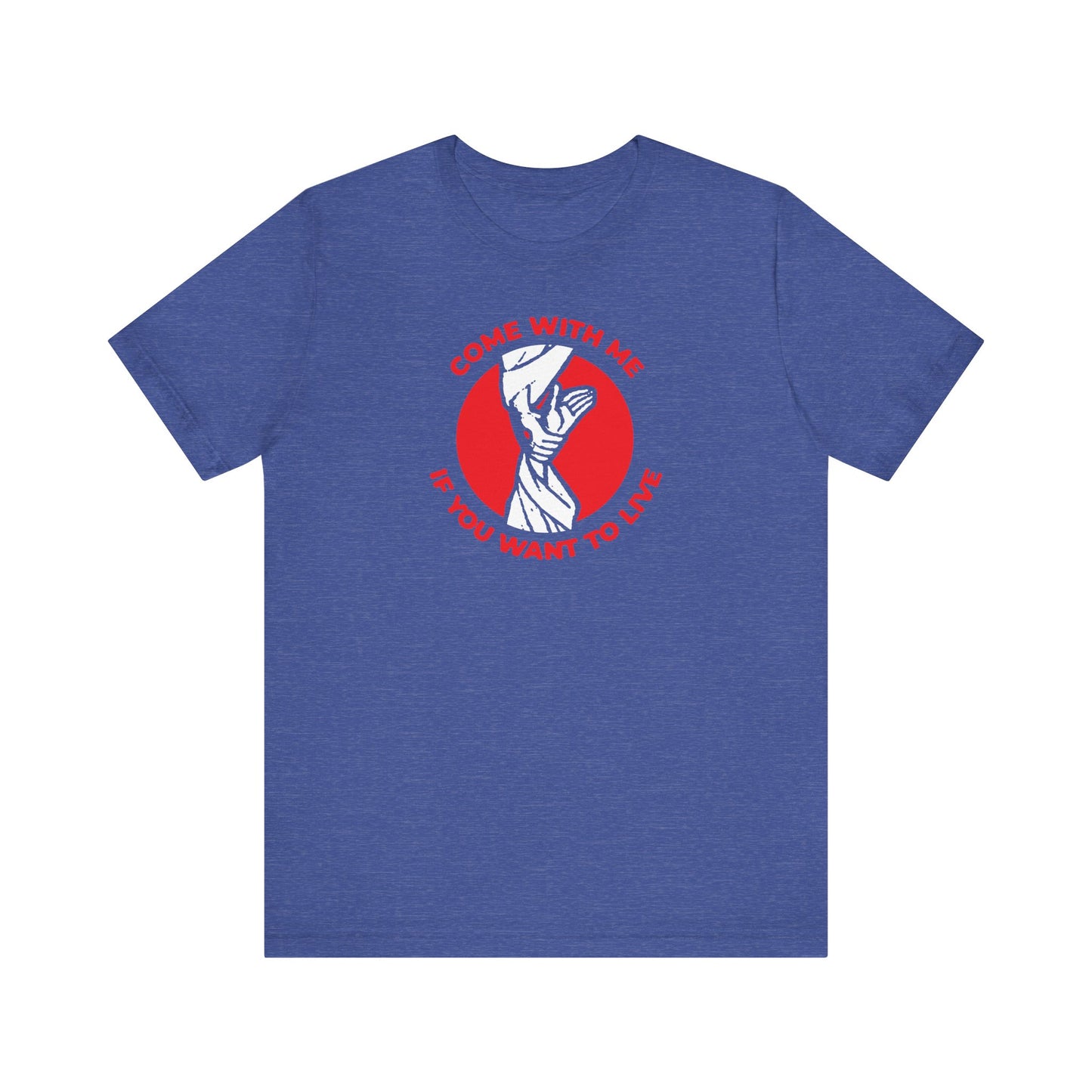 Heather True Royal t-shirt featuring an iconographic hand pulling Adam from Hades and the text "Come With Me if You Want to Live"—a nod to John 14:6, Jesus as the way, truth, and life. Orthodox Christian unisex lightweight cotton tee.
